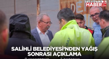 Salihli Belediyesi’nden Yağış Sonrası Açıklama