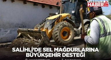 Salihli’de Sel Mağdurlarına Büyükşehir Desteği