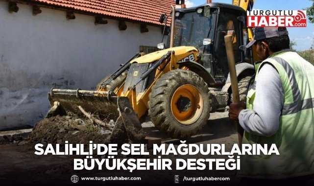 Salihli’de Sel Mağdurlarına Büyükşehir Desteği