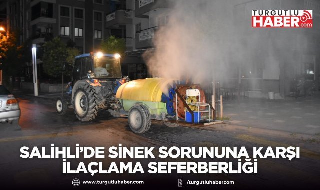 Salihli’de Sinek Sorununa Karşı İlaçlama Seferberliği