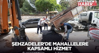 Şehzadeler'de mahallelere kapsamlı hizmet