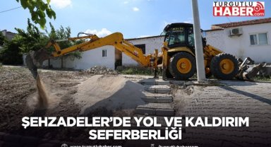 Şehzadeler’de Yol ve Kaldırım Seferberliği