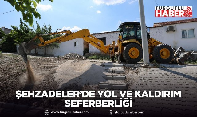 Şehzadeler’de Yol ve Kaldırım Seferberliği