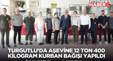 Turgutlu'da Aşevine 12 ton 400 kilogram kurban bağışı yapıldı