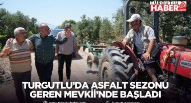 Turgutlu’da Asfalt Sezonu Geren Mevkii’nde Başladı