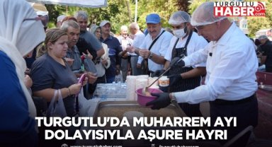Turgutlu'da Muharrem Ayı Dolayısıyla Aşure Hayrı