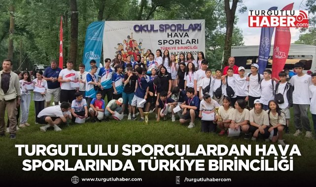 Turgutlulu Sporculardan Hava Sporlarında Türkiye Birinciliği