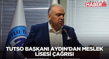 TUTSO Başkanı Aydın'dan Meslek Lisesi Çağrısı