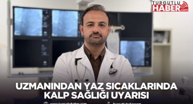Uzmanından Yaz Sıcaklarında Kalp Sağlığı Uyarısı