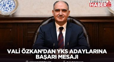 Vali Özkan’dan YKS Adaylarına Başarı Mesajı