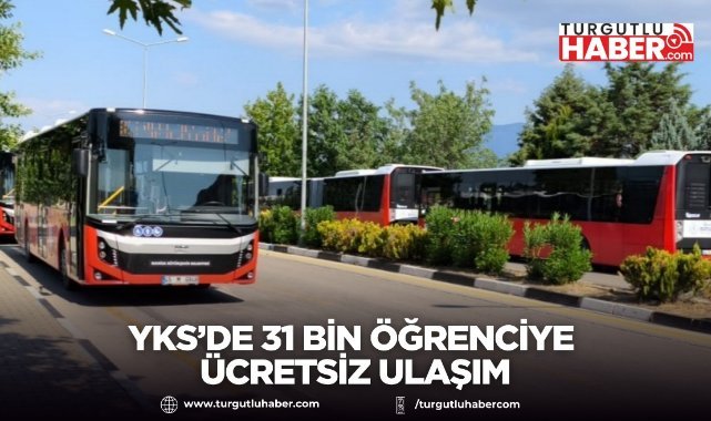 YKS’de 31 Bin Öğrenciye Ücretsiz Ulaşım