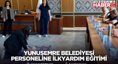Yunusemre Belediyesi Personeline İlkyardım Eğitimi