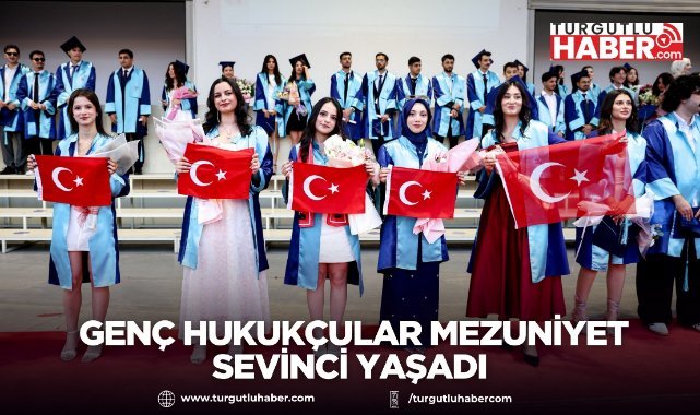 Genç hukukçular mezuniyet sevinci yaşadı