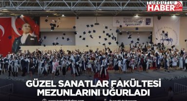 Güzel Sanatlar Fakültesi mezunlarını uğurladı