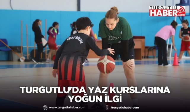 Turgutlu'da Yaz Kurslarına Yoğun İlgi