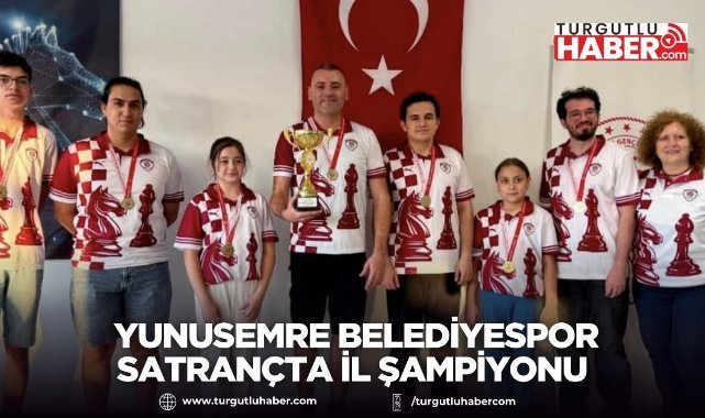 Yunusemre Belediyespor satrançta il şampiyonu