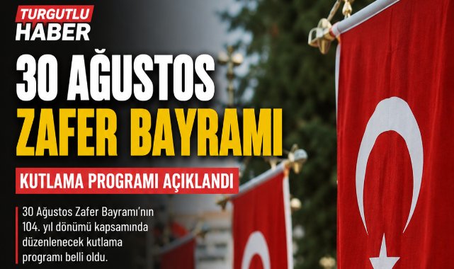 30 Ağustos Zafer Bayramı Kutlama Programı Açıklandı