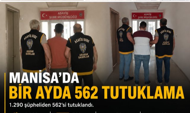 Manisa'da Bir Ayda 562 Tutuklama