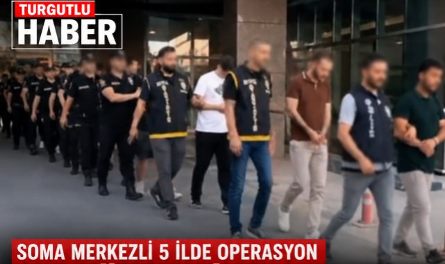 Soma Merkezli Operasyonda 36 Şüpheli Tutuklandı