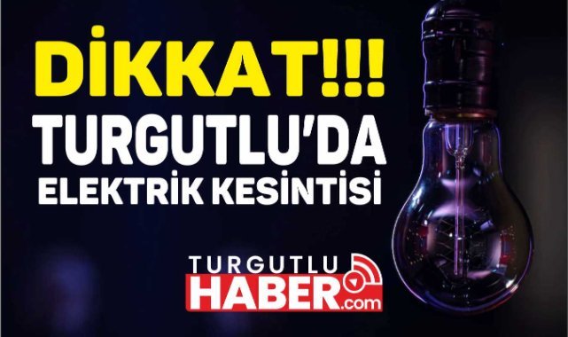 Turgutlu’da 25 Eylül’de Planlı Elektrik Kesintisi