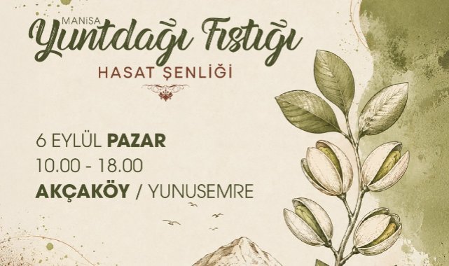Yuntdağı Fıstığı Hasat Şenliği 6 Eylül’de Akçaköy’de