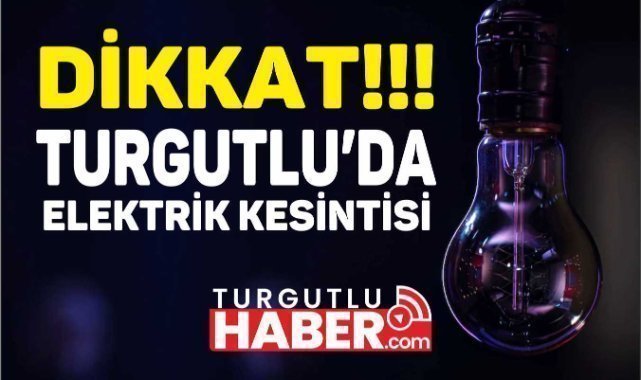 Turgutlu’da 14 Ekim’de Elektrik Kesintisi