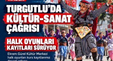 Turgutlu’da Halk Oyunları Kursu ve Koro Seçmeleri Başladı