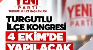 Yeni Parti Turgutlu’da Kongreye Tek Adayla Gidiyor