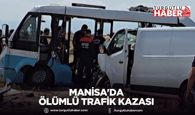 Manisa'da Ölümlü Trafik Kazası