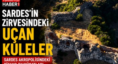 SARDES'İN ZİRVESİNDEKİ UÇAN KULELER